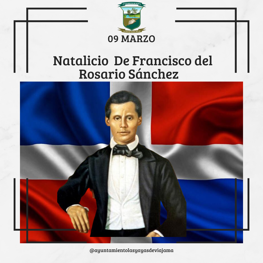 Natalicio de Francisco del Rosario Sánchez
